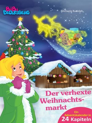 cover image of Bibi Blocksberg Adventskalender--Der verhexte Weihnachtsmarkt